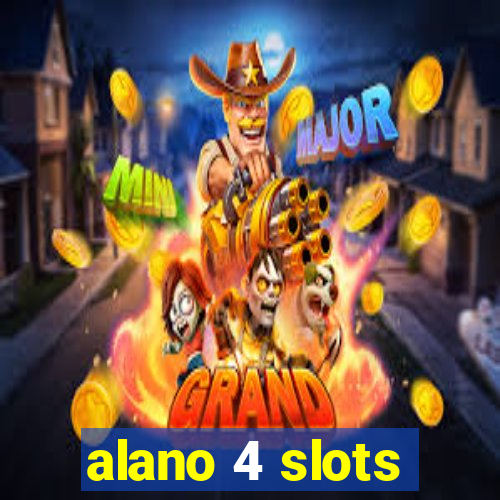 alano 4 slots